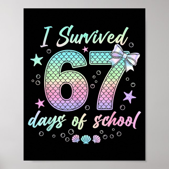 Poster I Survived 67 Days Of School Mermaid Coquette Bow  (Frente)