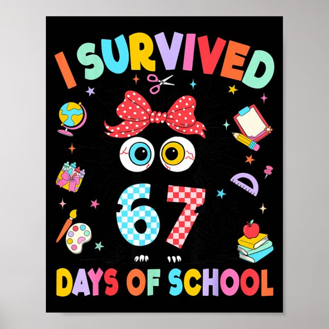 Poster I Survived 67 Days Of School Six Seven Cat Teacher (Frente)