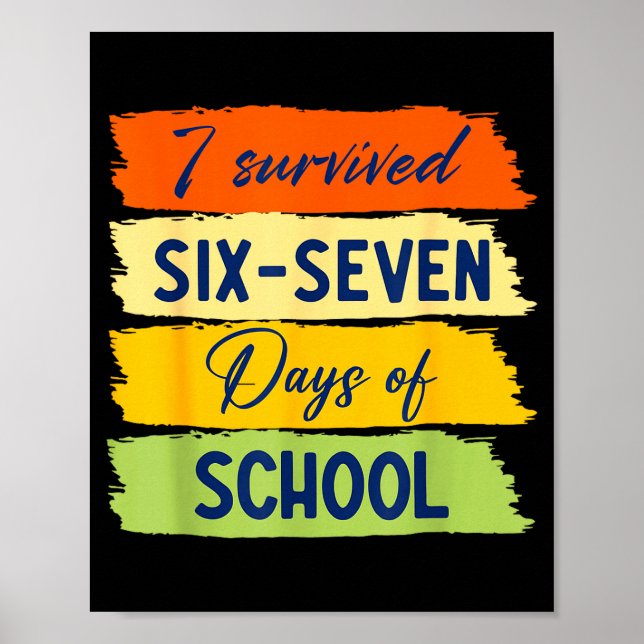 Poster I Survived 67 Days Of School Six Seven Meme Studen (Frente)