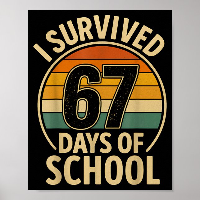 Poster I Survived 67 Days Of School Six Seven Meme Studen (Frente)