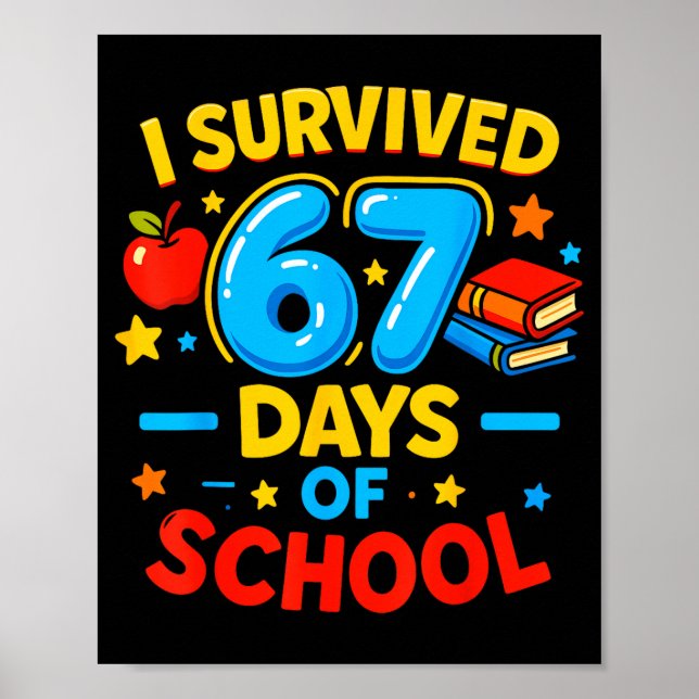 Poster I Survived 67 Days Of School Six Seven Meme Teache (Frente)
