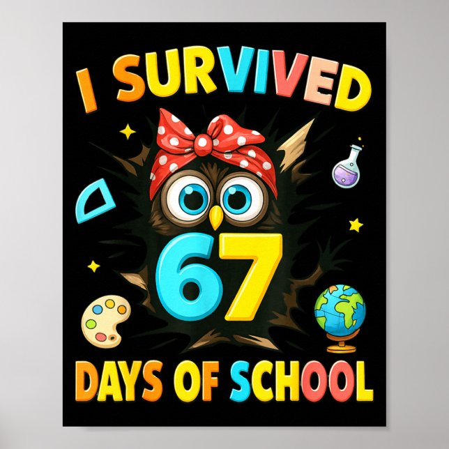 Poster I Survived 67 Days Of School Six Seven Teachers St (Frente)