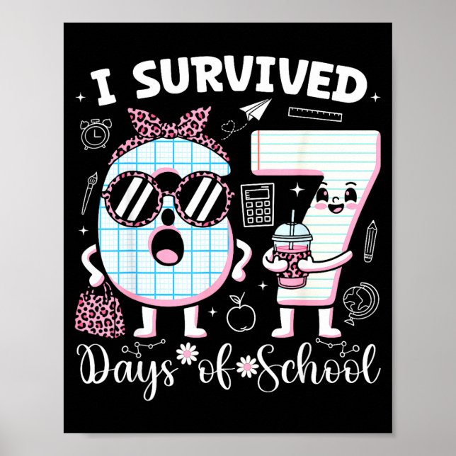 Poster I Survived 67 Days Of School Teacher Student Leopa (Frente)