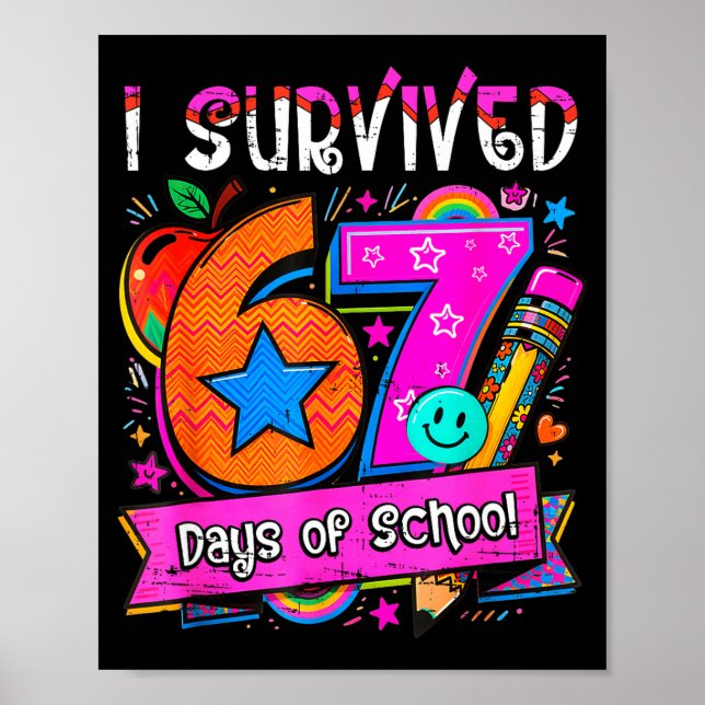 Poster I Survived 67 Days Of School Teacher Student Six S (Frente)