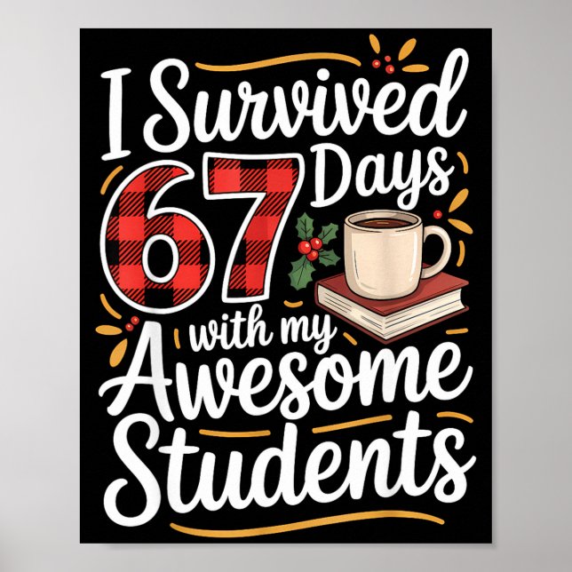 Poster I Survived 67 Days With My Awesome Student Teacher (Frente)