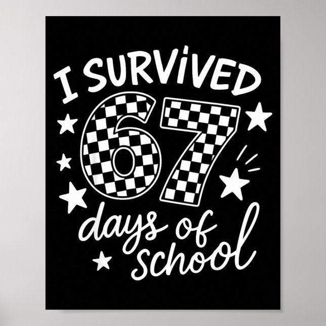 Poster I Survived 67 Six Seven Days Of School Checkered B (Frente)
