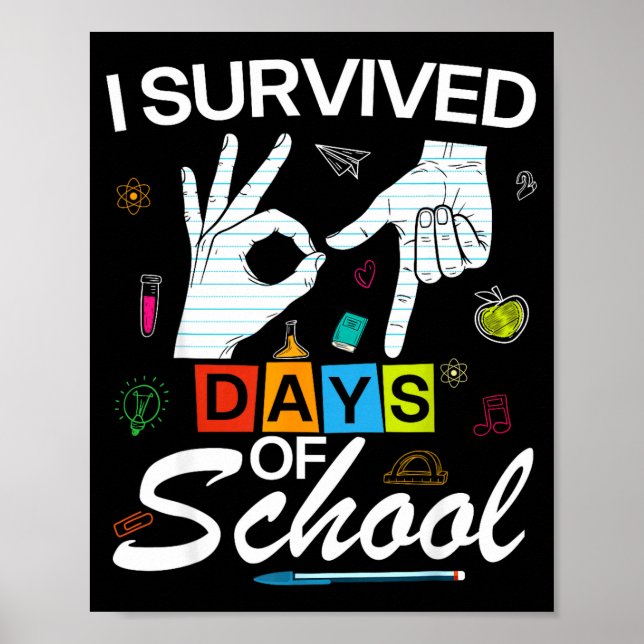 Poster I Survived 6 7 Days Of School With Hands Funny Mem (Frente)