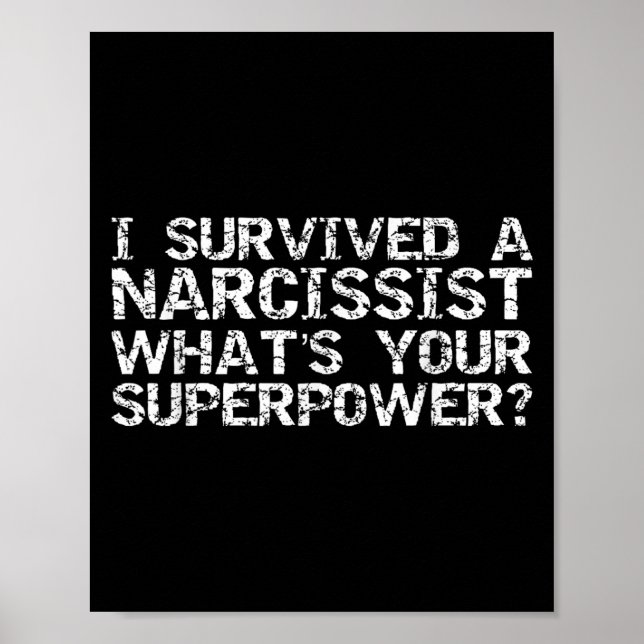 Poster I Survived A Narcissist What's Your Superwer Gift  (Frente)