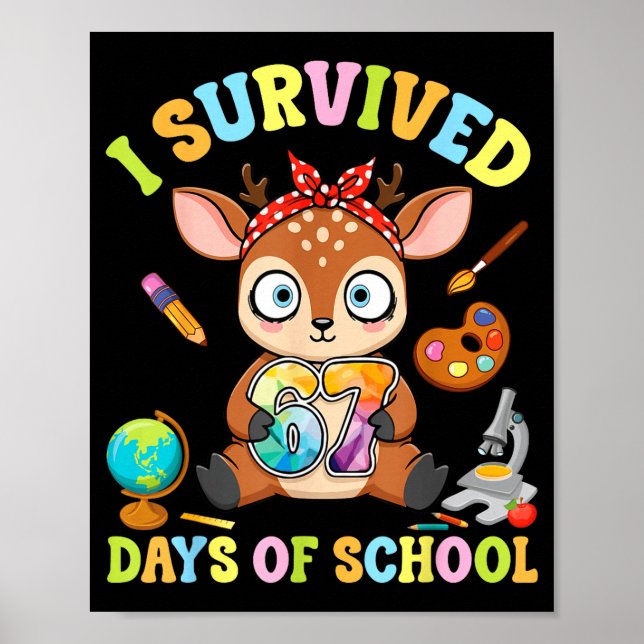 Poster I Survived Six Seven Days Of School Cute Deer Stud (Frente)