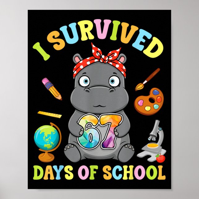 Poster I Survived Six Seven Days Of School Cute Hip Stude (Frente)