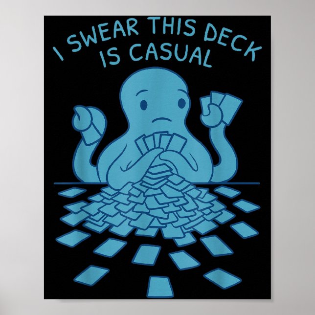 Poster I Swear This Deck Is Casual Funny Tabletop Gamer Q (Frente)