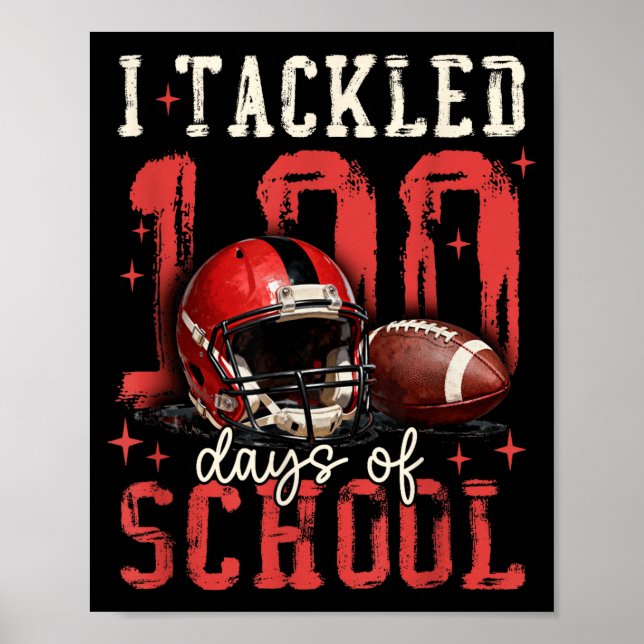 Poster I Tackled 100 Days Of School Football Men Boy Kid  (Frente)