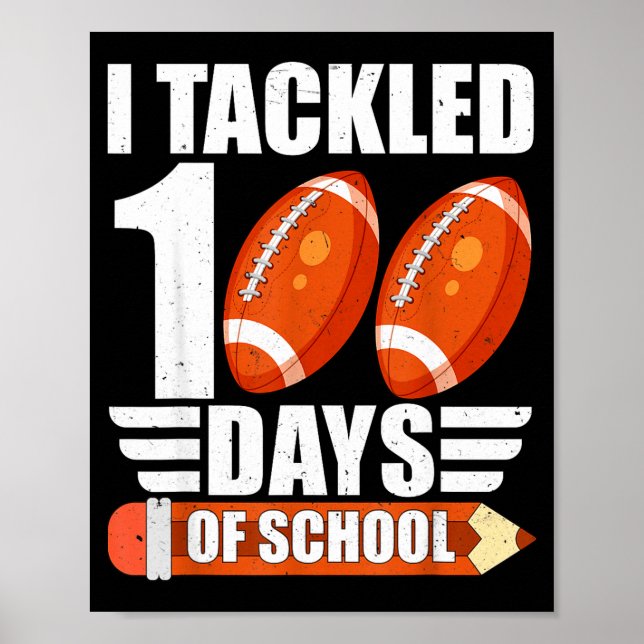 Poster I Tackled 100 Days Of School For Teacher Kids Boys (Frente)