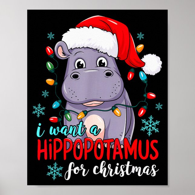 Poster I Want A Hiptamus For Christmas Cute Christmas Cos (Frente)