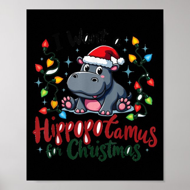 Poster I Want A Hiptamus For Christmas Cute Christmas Cos (Frente)