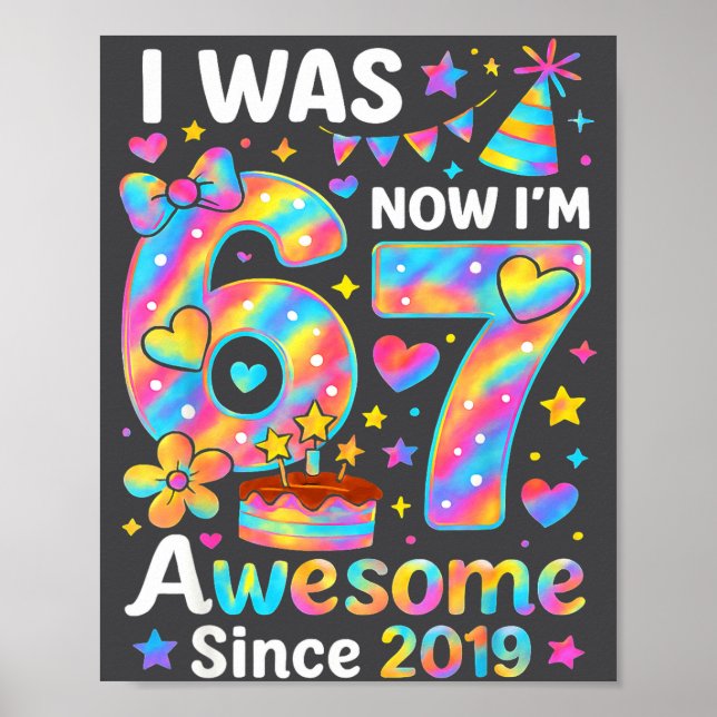 Poster I Was 6 Now I’m 7 Tie Dye Birthday Awesome Since 2 (Frente)