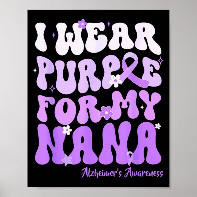Poster I Wear Purple For My Nana Heimers Awareness Suprt  (Frente)