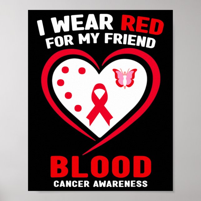 Poster I Wear Red For My Friend Blood Cancer Awareness  (Frente)