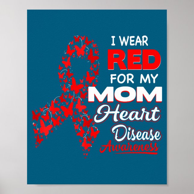 Poster I Wear Red For My Mom Heart Disease Awareness Shir (Frente)