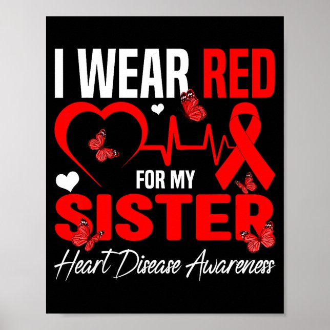 Poster I Wear Red For My Sister Heart Disease Awareness D (Frente)