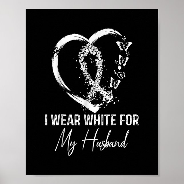 Poster I Wear White For My Husband Lung Cancer Awareness (Frente)