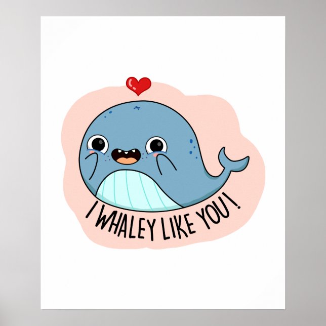 Poster I Whaley Like Yu Funny Whale Pun (Frente)