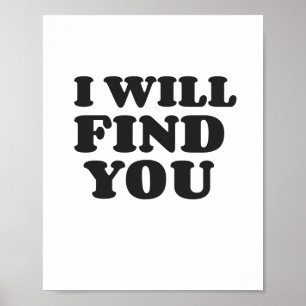 POSTER I WILL FIND YOU
