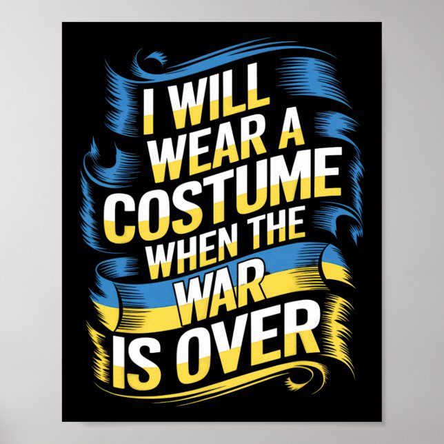 Poster I Will Wear A Costume When The War Is Over  (Frente)