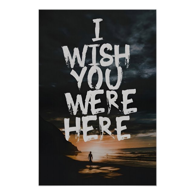 Pôster I Wish You Were Here (Frente)