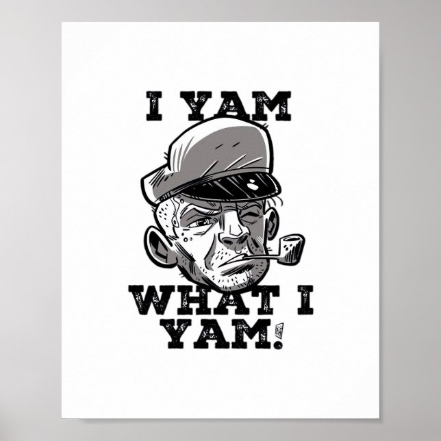 Poster I Yam What I Yam Classic Meme Design (Frente)