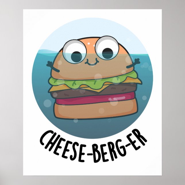 Poster Ice-berg Funny Cheeseburger Pun (Frente)