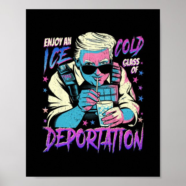 Poster Ice Enjoy An Ice Cold Gl Of Deportation 7  (Frente)