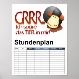 Pôster Ich spüre das Tier em mir!