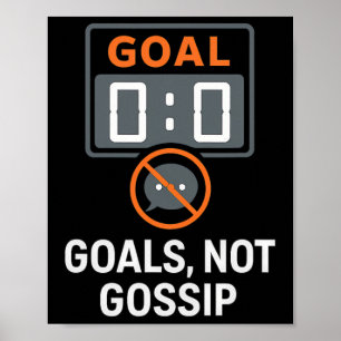 Poster Ícone de placar de fãs de futebol Goals Not Gossip