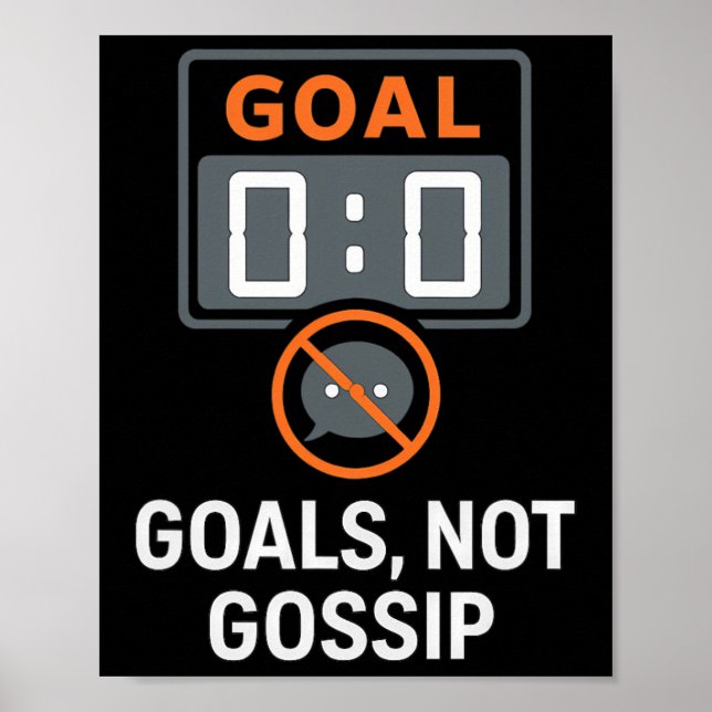 Poster Ícone de placar de fãs de futebol Goals Not Gossip (Frente)