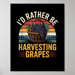 Poster Id Preferencialmentes Estarão Colhendo Uvas Engraç