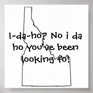 Pôster Idaho que você estava procurando