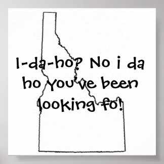 Pôster Idaho que você estava procurando