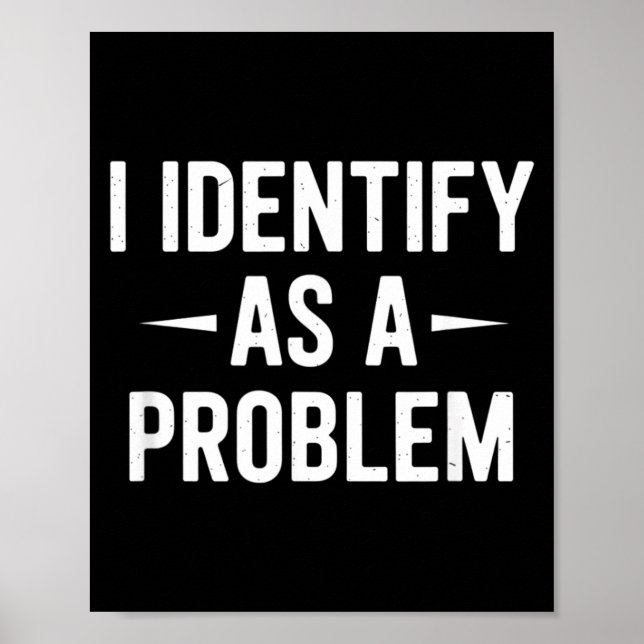 Poster Identificar Como Um Problema Humor Engraçado Piada (Frente)