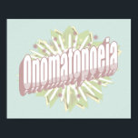 Poster Idioma Inglês da Explosão de Onomatopoeia<br><div class="desc">Esta é parte da minha estrutura em inglês,  coleção de regras gramaticais. A palavra onomatopeia no centro de uma explosão estelar,  que vocês podem ver em um gibi. Onomatopeia é quando uma palavra parece ou soa como seu significado.</div>