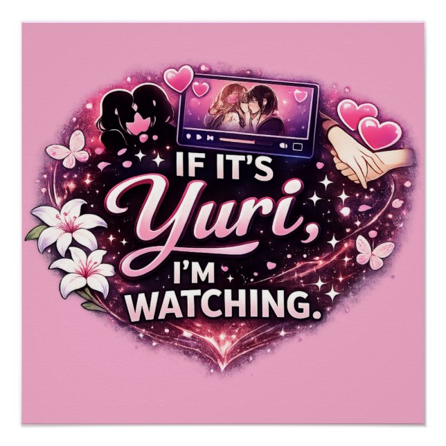 Pôster If It’s Yuri, I’m Watching | Funny Yuri Anime  (Frente)