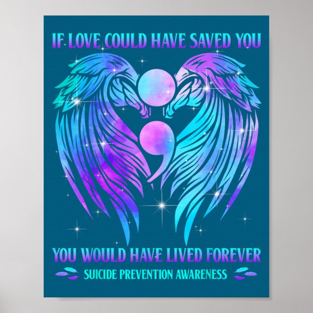 Poster If Love Could Have Saved You Suicide Prevention Aw (Frente)