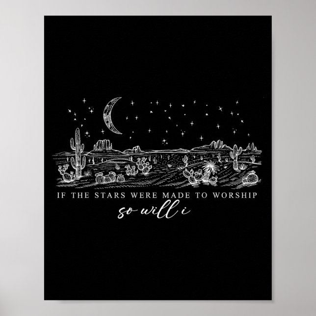 Poster If Stars Were Made To Worship So Will I Psalm 148  (Frente)