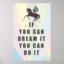 if you can dream it, you can do it