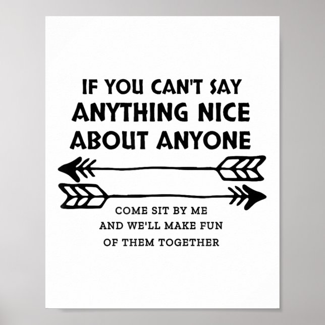 Poster If You Can't Say Anything Nice About Anyone  (Frente)