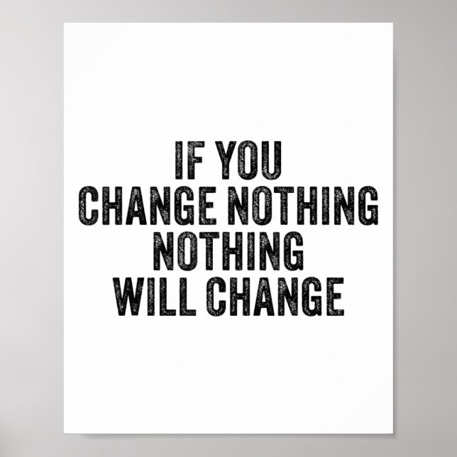 Poster If You Change Nothing Gym Fitness Workout Motivati (Frente)