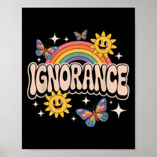 Poster Ignorância Engraçado Retro Irônico Sarcástico Memó