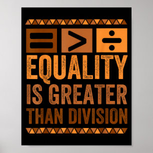 Poster Igualdade é Maior que Divisão Matemática História
