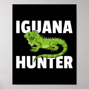Poster Iguana Hunter Reptile Lizard Hunting