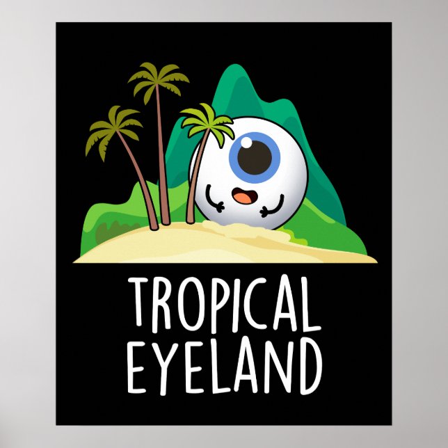 Poster Ilha Funny Tropical Olho-Terra Engraçado Pun Dark  (Frente)